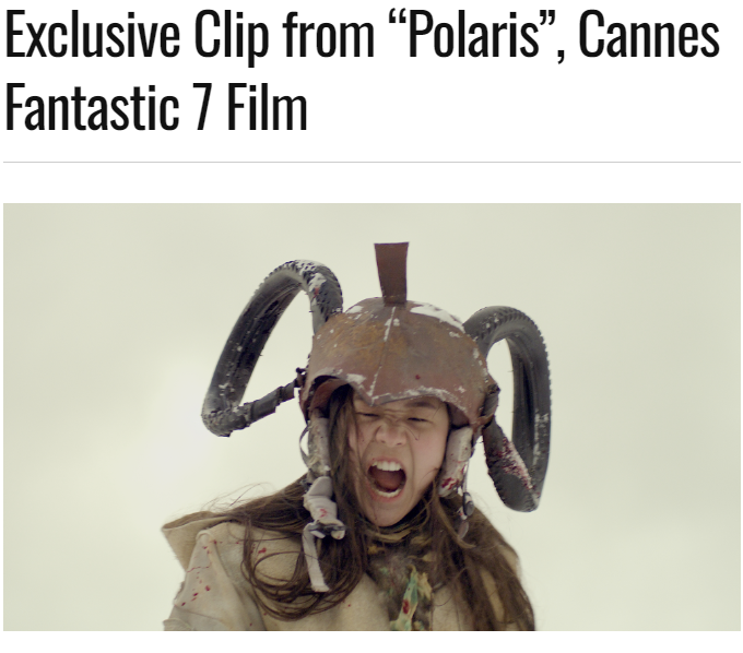 Exclusive Clip from “Polaris”, Cannes Fantastic 7 Film